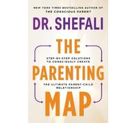 Shefali Tsabary The Parenting Map (Tascabile)
