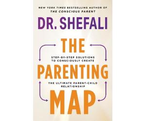 Shefali Tsabary The Parenting Map (Tascabile)
