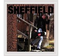 Sheffield, Bill - Got A Gig Gotta Go
