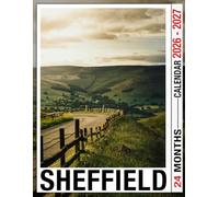 Sheffield Calendar 2026 - 2027: Reliable 24-Month Planner Designed to Guide You Through 2026 and 2027