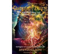 Shehnaz Soni Quantum Being (Tascabile)