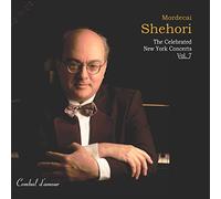 Shehori,Mordecai - Shehori.the Celebrated Ny Concerts,Vol.7