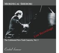 Shehori,Mordecai - The Celebrated New York Concerts,Vol.5