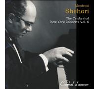 Shehori,Mordecai - The Celebrated New York Concerts,Vol.6