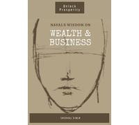 Shehraj Singh Naval's Wisdom on Wealth & Business (Tascabile) Navalism