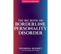 Shehrina Rooney The Big Book on Borderline Personality Disorder (Tascabile)
