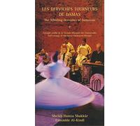 SHEIK H.SHAKKUR & ENSEMBLE AL-KINDI - Les Derviches Tourneurs de Damas