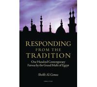 Sheikh Ali Gomaa Responding from the Tradition (Tascabile)