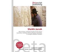 Sheikh Jarrah: Mount Scopus, Hadassah Hospital, Fourth Geneva Convention, Custodian of Enemy Property, Nashashibi, St. George's Cathedral, Jerusalem