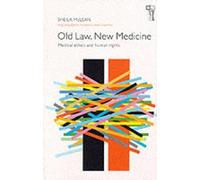 Sheila A. M. McLean Old Law, New Medicine (Tascabile)
