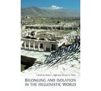 Sheila Ager Riemer Belonging and Isolation in the Hellenistic (Copertina rigida)