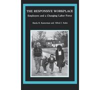 Sheila B. Kamerman Alfred J. Kahn The Responsive Workplace (Copertina rigida)