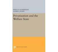 Sheila B. Kamerman Privatization and the Welfare State (Copertina rigida)