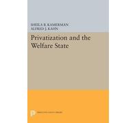 Sheila B. Kamerman Privatization and the Welfare State (Tascabile)
