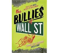 Sheila Bair The Bullies of Wall Street (Copertina rigida)