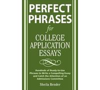 Sheila Bender Perfect Phrases for College Application Essays (Tascabile)