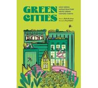 Sheila Boudreau Green Cities: How Green Infrastructure Helps (Copertina rigida)