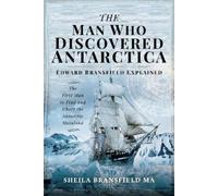 Sheila Bransfield MA The Man Who Discovered Antarctica (Copertina rigida)