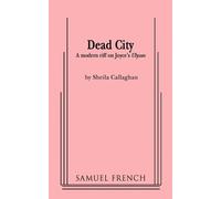 Sheila Callaghan Shelia Callaghan Dead City (Tascabile)