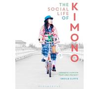Sheila Cliffe The Social Life of Kimono (Tascabile) Dress, Body, Culture