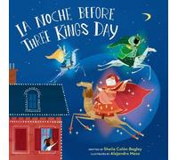 Sheila Colón-Bagley Alejandro M La Noche Before Three Kings (Copertina rigida)