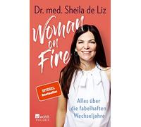 Sheila de Liz Luisa Woman on Fire: Alles über die fabelhaften Wechs (Tascabile)