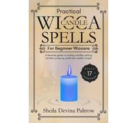 Sheila Devina Paltr Practical Wicca Candle Spells for Beginner Wicca (Tascabile)