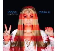 Sheila E. - Iconic: Message 4 America