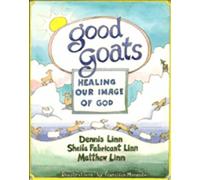 Sheila Fabricant Linn Matthew Linn Dennis Linn Good Goats (Tascabile)