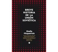 Sheila Fitzpatrick Breve Historia de la Union Sovietica (Tascabile)
