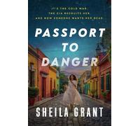 Sheila Grant Passport to Danger (Copertina rigida)