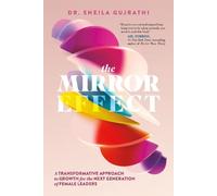Sheila Gujrathi The Mirror Effect (Copertina rigida)