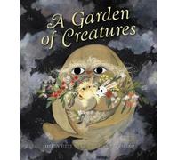 Sheila Heti A Garden of Creatures (Copertina rigida)