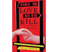 Sheila Isenberg Women Who Love Men Who Kill (Tascabile)