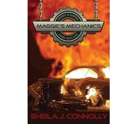 Sheila J Connolly Maggie's Mechanics (Tascabile)