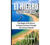 Sheila J Ryder El Hierro Travel Guide 2023 (Tascabile)
