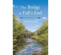 Sheila Jacobs The Bridge at Fall's End (Tascabile)