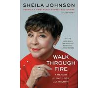 Sheila Johnson Walk Through Fire (Tascabile)