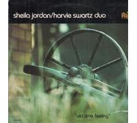 SHEILA JORDAN / HARVIE SWARTZ DUO - old time feeling LP