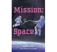 Sheila Kanani Mission: Space (Tascabile) Big Cat Read On