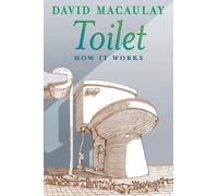 Sheila Keenan David Macaulay Toilet: How It Works (Tascabile) How It Works