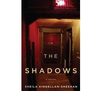 Sheila Kindellan-Sheehan In the Shadows (Tascabile)