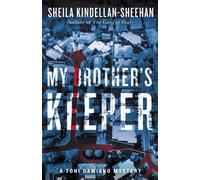 Sheila Kindellan-Sheehan My Brother’s Keeper (Tascabile)