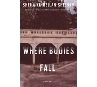 Sheila Kindellan-Sheehan Where Bodies Fall (Tascabile)