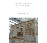 Sheila L. Ager A Cultural History of Peace in Antiquity (Copertina rigida)