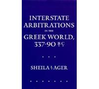 Sheila L. Ager Interstate Arbitrations in the Greek World, 33 (Copertina rigida)