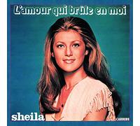 Sheila - L'Amour Qui Brule En Moi