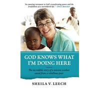 Sheila Leech God Knows What I'm Doing Here (Tascabile)