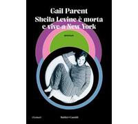 Sheila Levine è morta e vive a New York