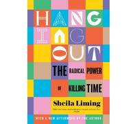 Sheila Liming Hanging Out (Tascabile)